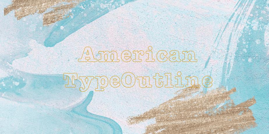 Fonte American TypeOutline