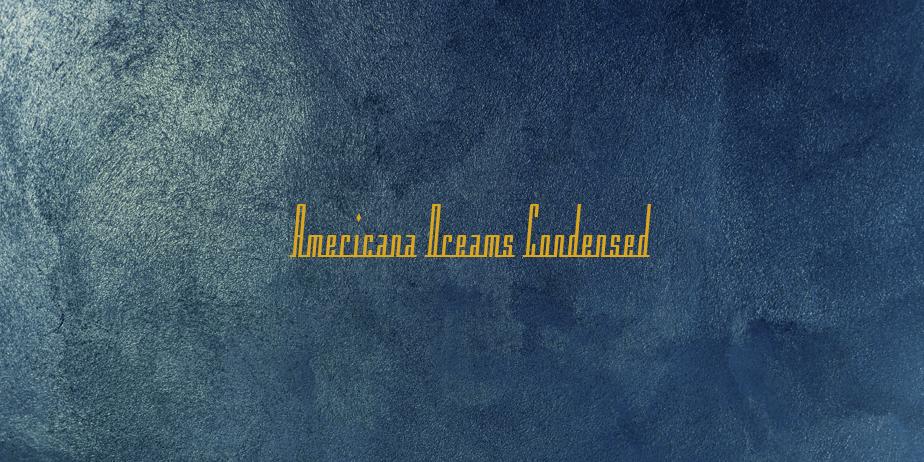 Fonte Americana Dreams Condensed