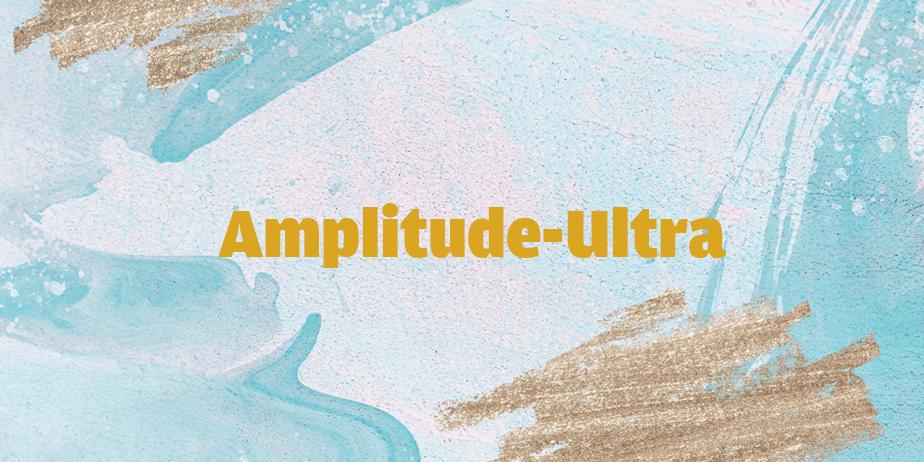 Fonte Amplitude-Ultra