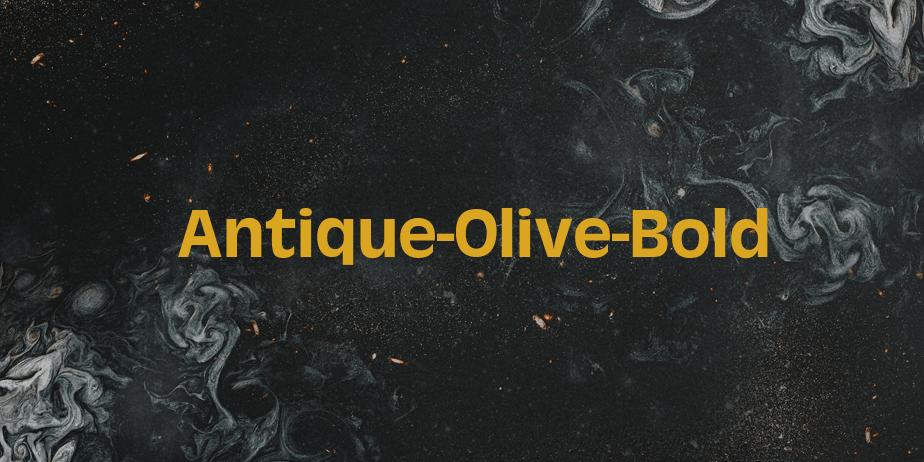 Fonte Antique-Olive-Bold