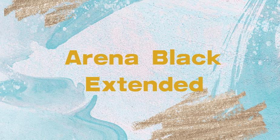 Fonte Arena Black Extended