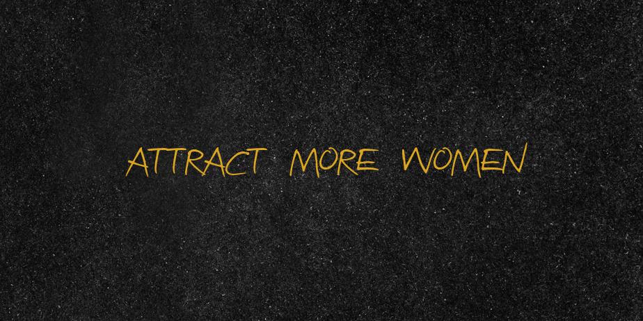 Fonte Attract more women