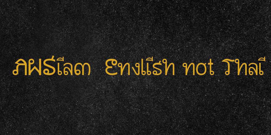 Fonte AWSiam  English not Thai