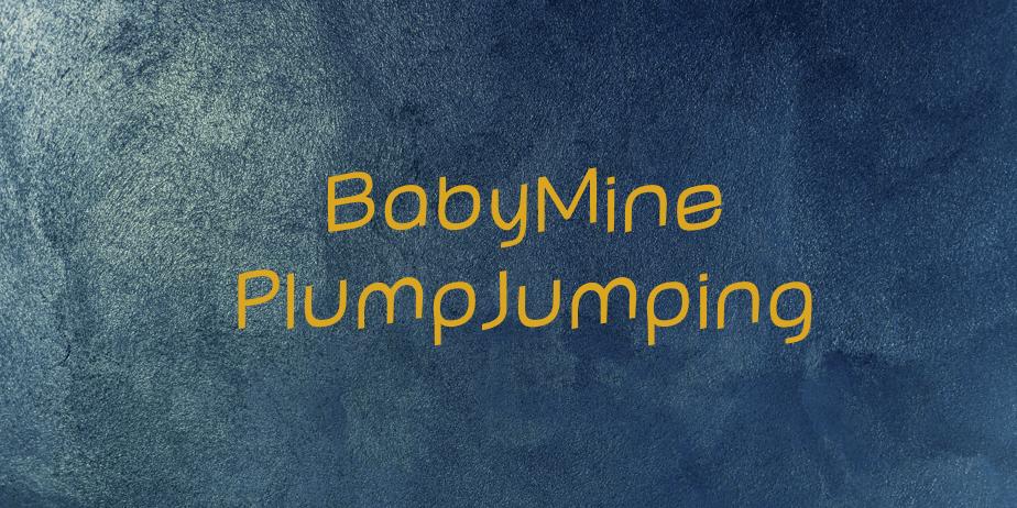 Fonte BabyMine PlumpJumping