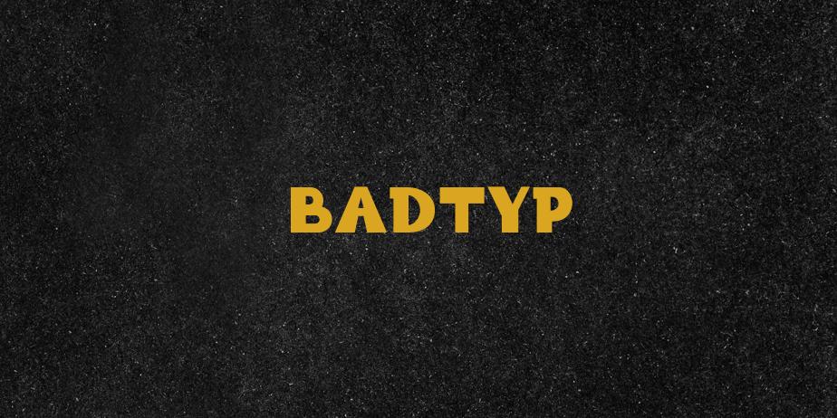 Fonte BadTyp