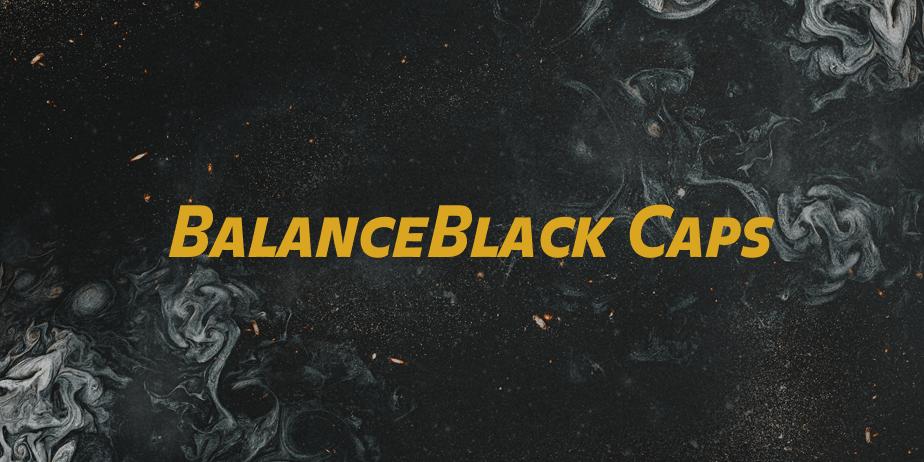 Fonte BalanceBlack Caps