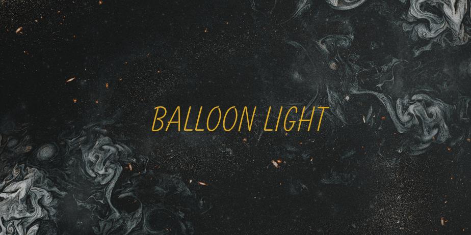 Fonte Balloon Light