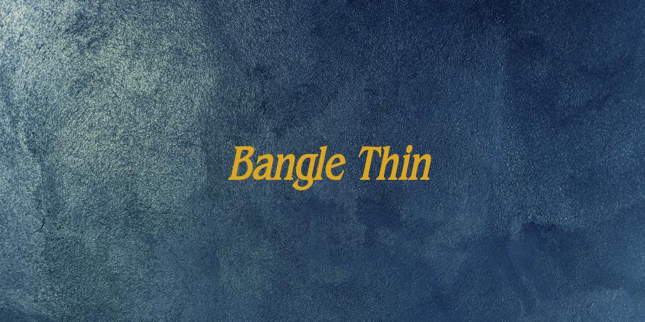 Fonte Bangle Thin