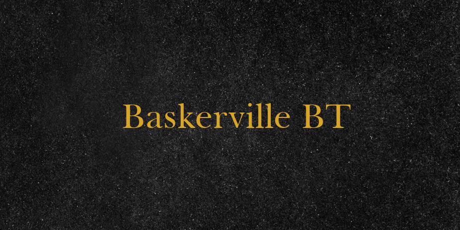 Fonte Baskerville BT