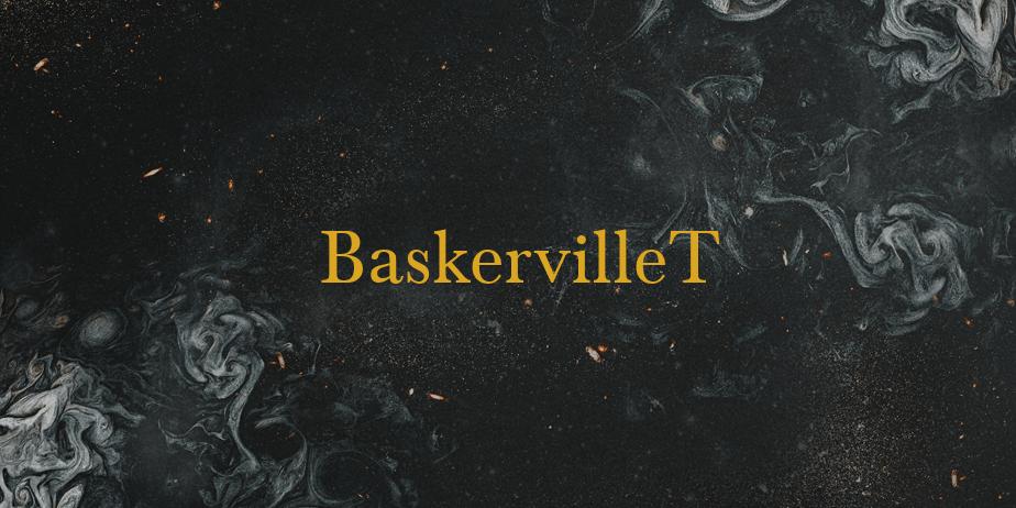 Fonte BaskervilleT