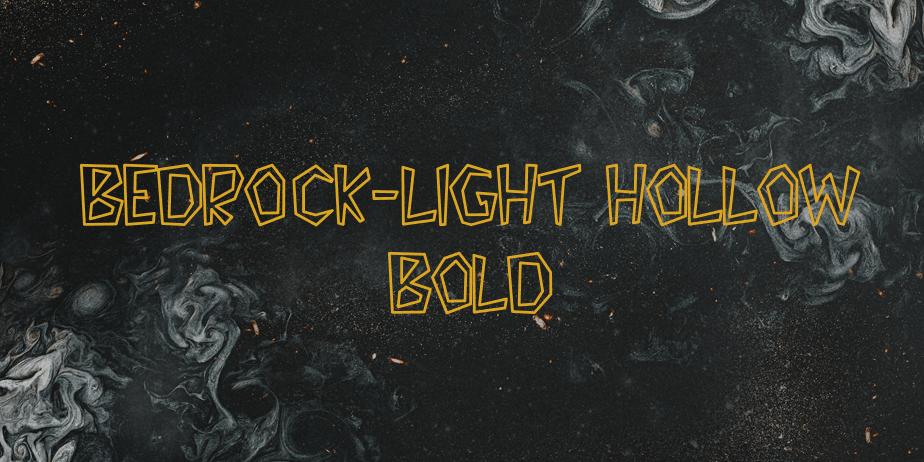 Fonte Bedrock-Light Hollow Bold