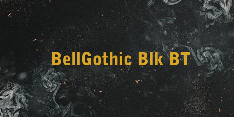 Fonte BellGothic Blk BT