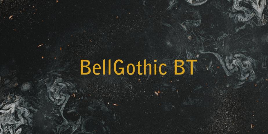 Fonte BellGothic BT