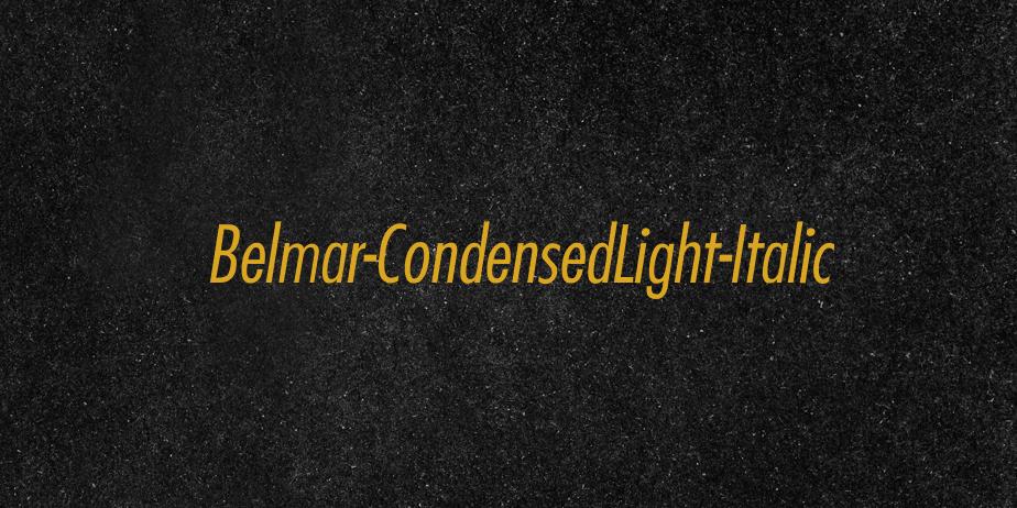 Fonte Belmar-CondensedLight-Italic