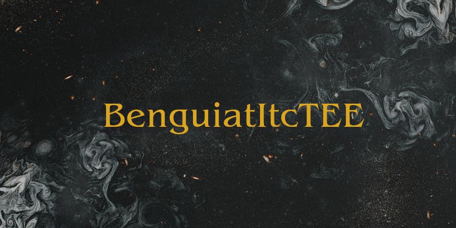 Fonte BenguiatItcTEE