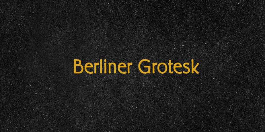 Fonte Berliner Grotesk