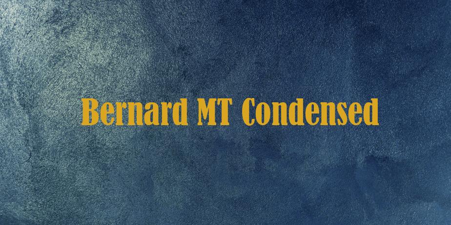 Fonte Bernard MT Condensed