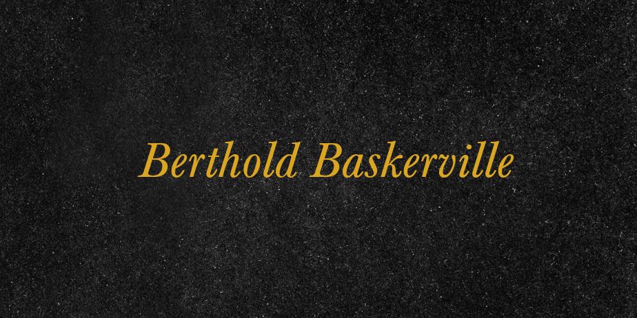 Fonte Berthold Baskerville