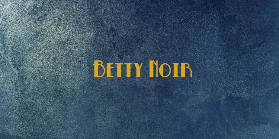 Fonte Betty Noir