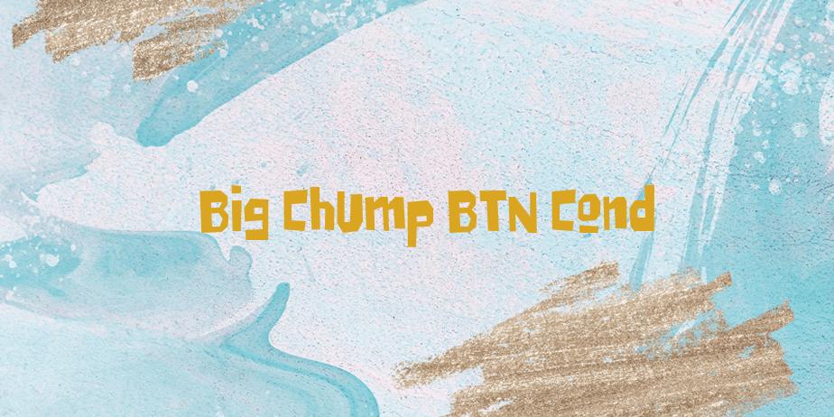 Fonte Big Chump BTN Cond