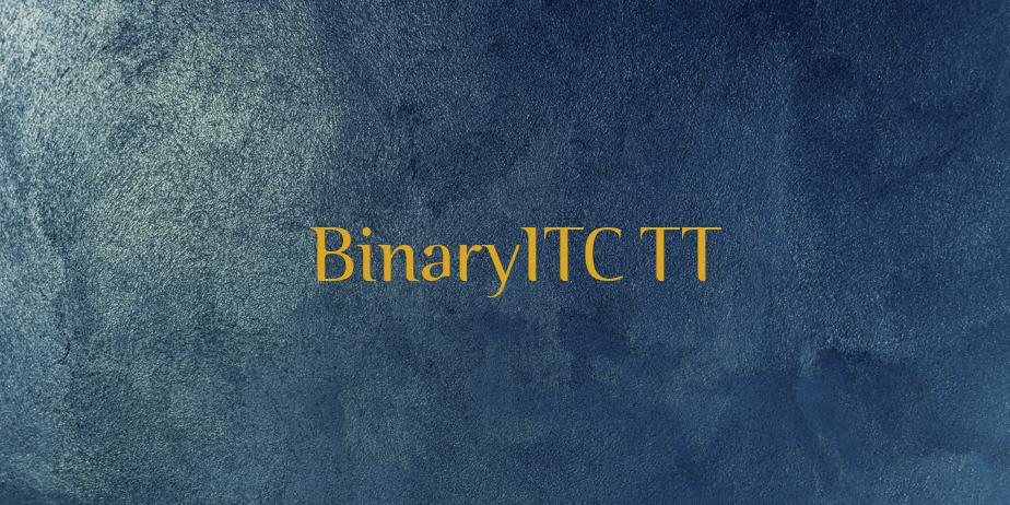 Fonte BinaryITC TT