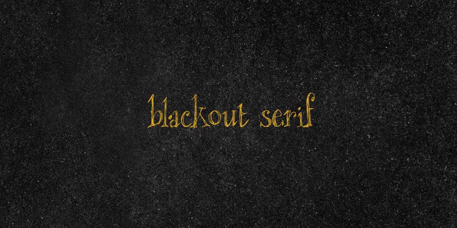 Fonte blackout serif