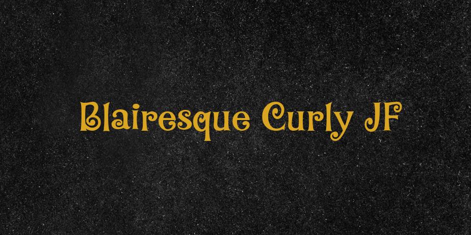 Fonte Blairesque Curly JF