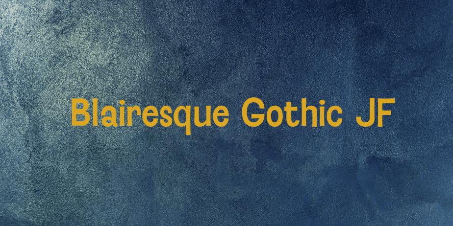 Fonte Blairesque Gothic JF