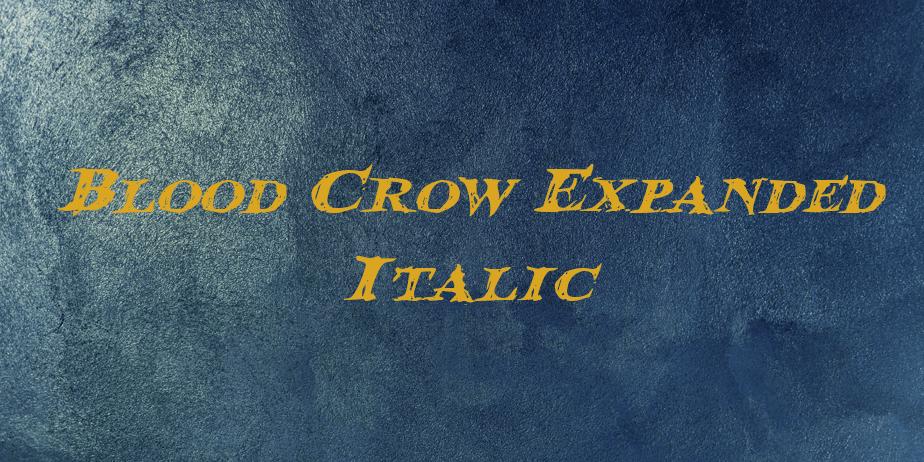 Fonte Blood Crow Expanded Italic