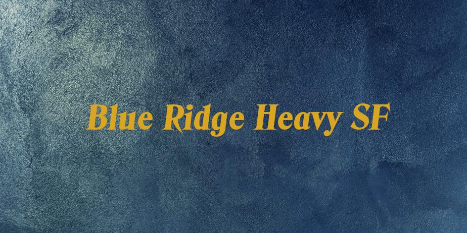 Fonte Blue Ridge Heavy SF