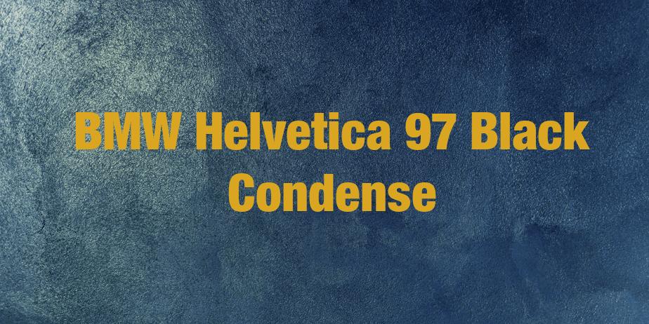 Fonte BMW Helvetica 97 Black Condense