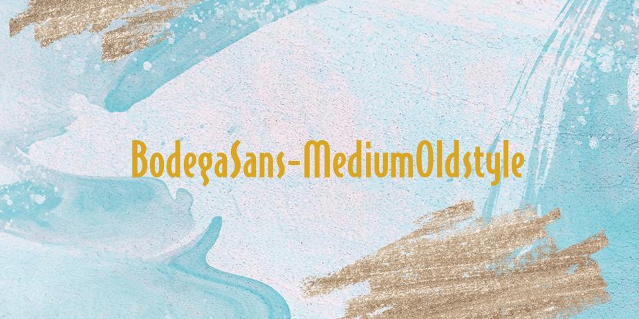 Fonte BodegaSans-MediumOldstyle