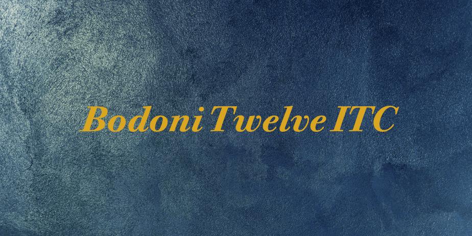 Fonte Bodoni Twelve ITC