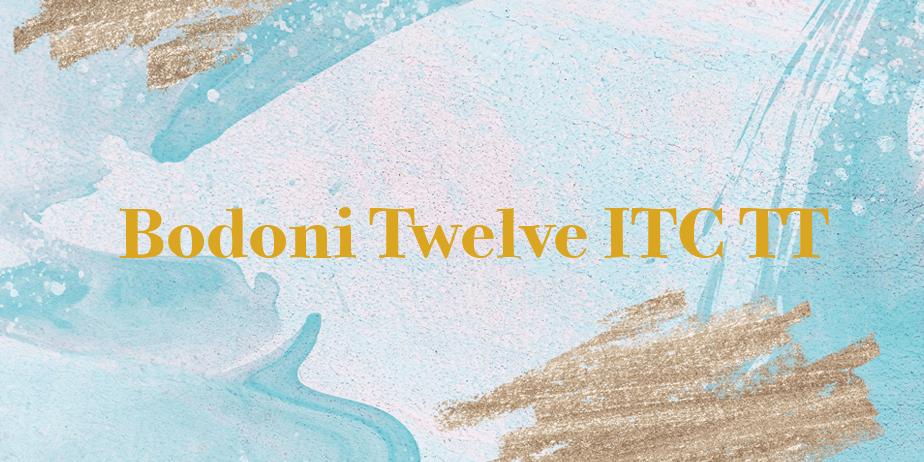 Fonte Bodoni Twelve ITC TT