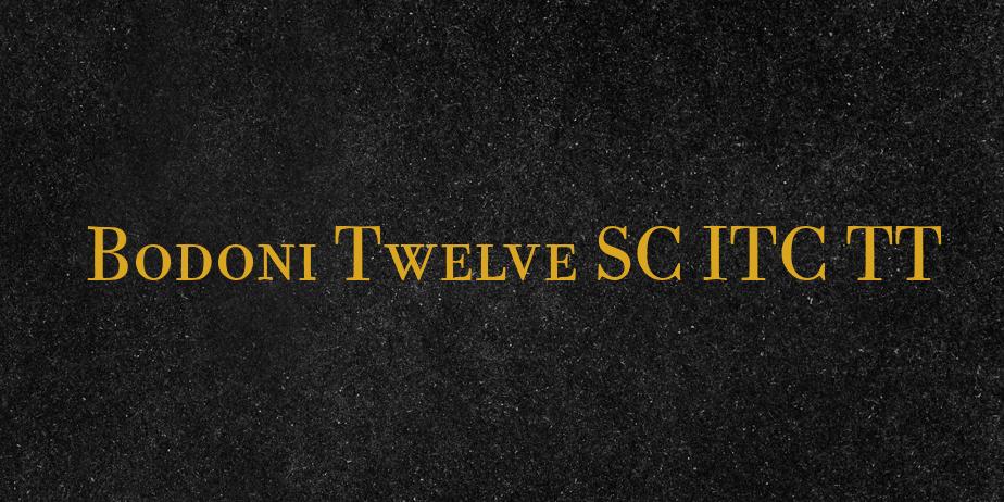 Fonte Bodoni Twelve SC ITC TT