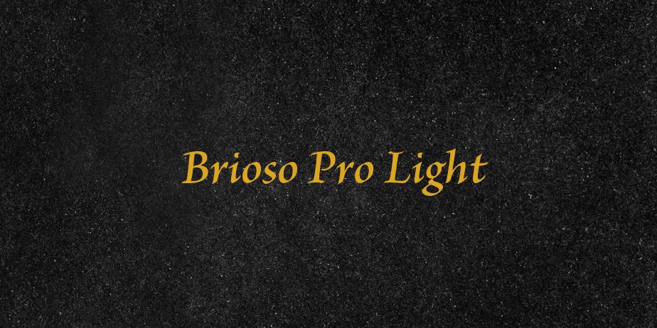 Fonte Brioso Pro Light