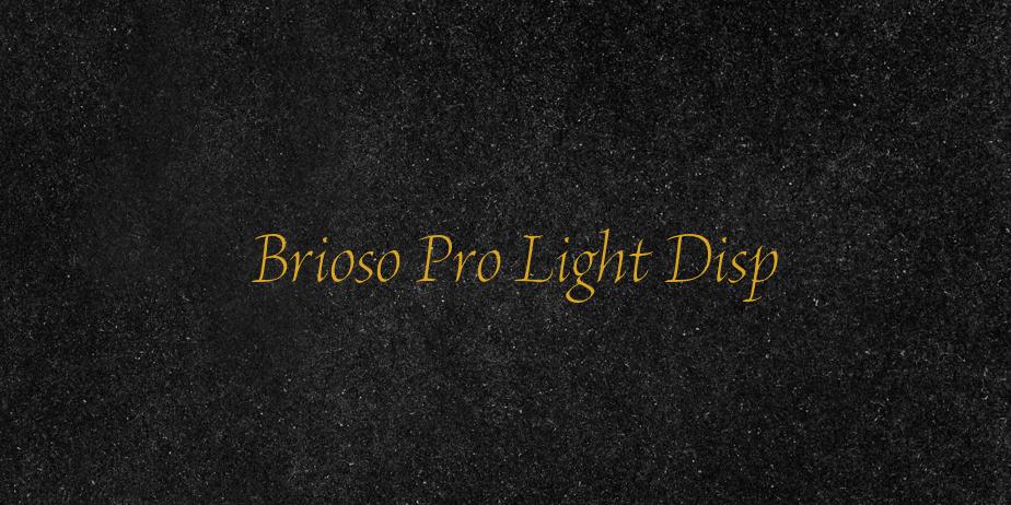 Fonte Brioso Pro Light Disp