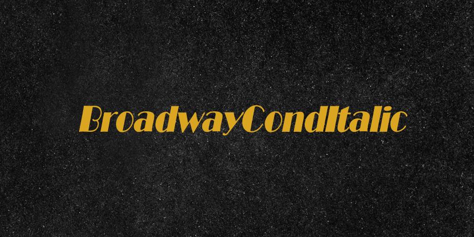 Fonte BroadwayCondItalic