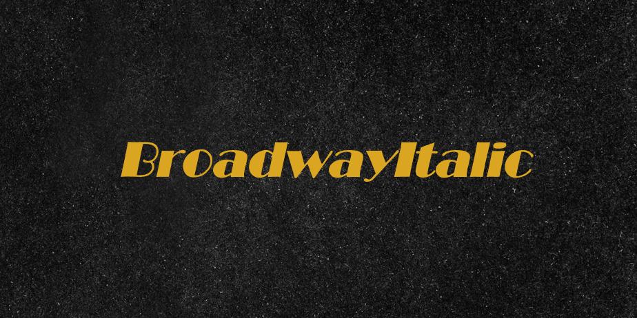 Fonte BroadwayItalic