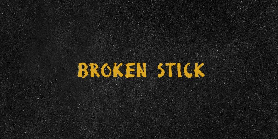 Fonte Broken Stick