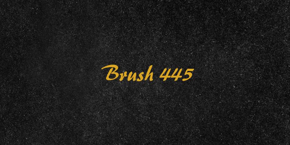 Fonte Brush 445