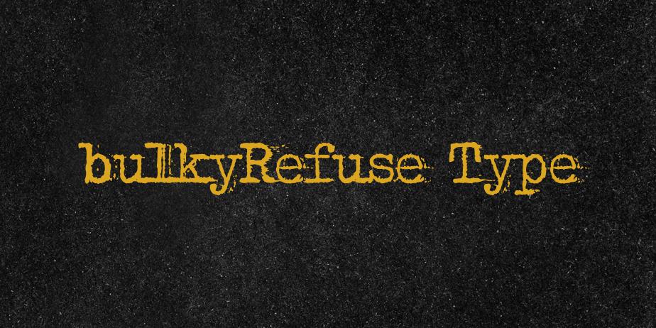 Fonte bulkyRefuse Type