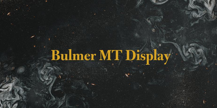 Fonte Bulmer MT Display