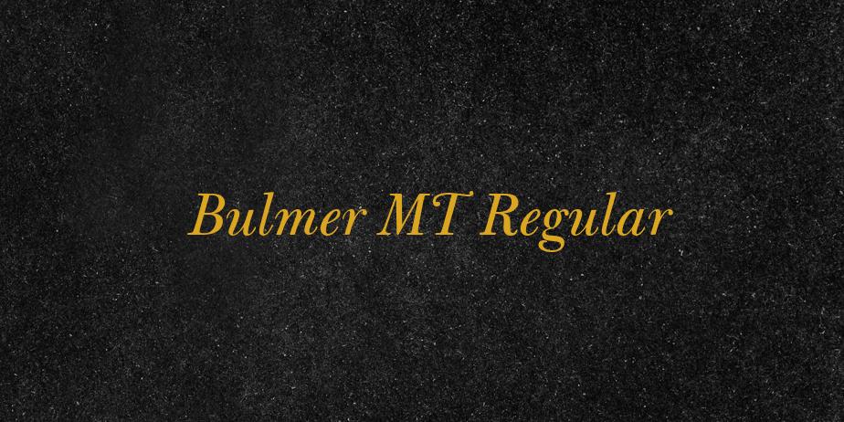 Fonte Bulmer MT Regular