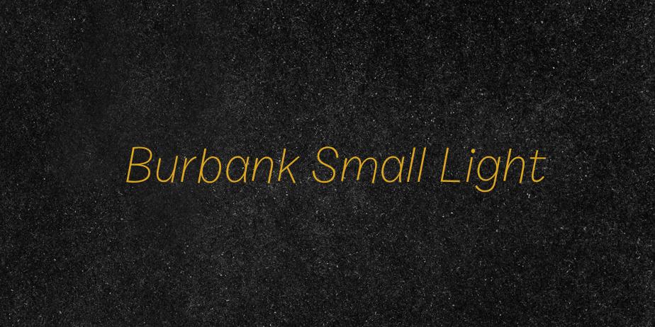 Fonte Burbank Small Light