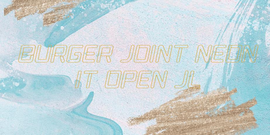 Fonte Burger Joint Neon It Open JL