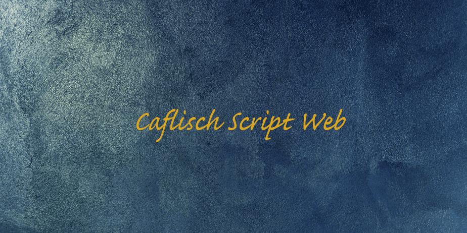 Fonte Caflisch Script Web