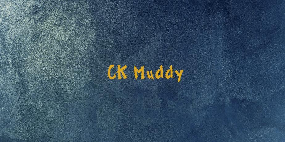 Fonte CK Muddy