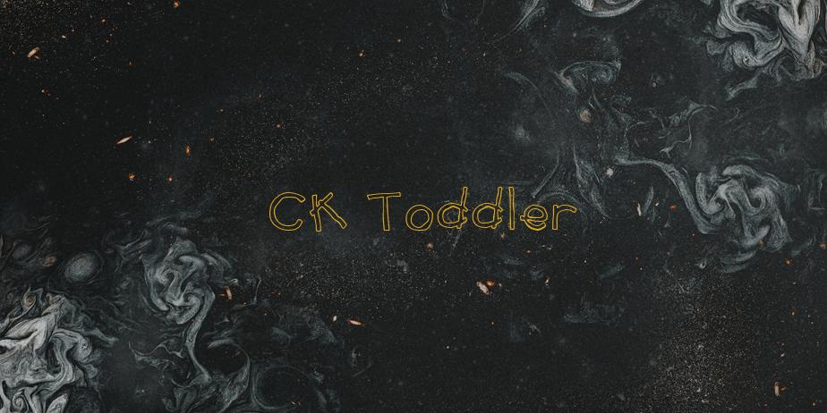 Fonte CK Toddler