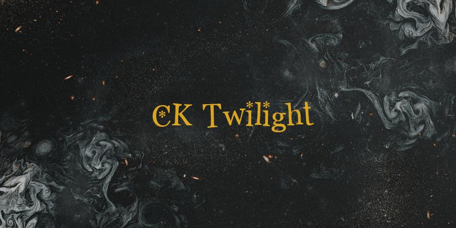 Fonte CK Twilight